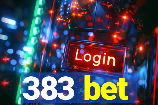 383 bet